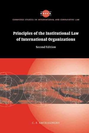 Immagine del venditore per Principles Of The Institutional Law Of International Organizations venduto da GreatBookPricesUK