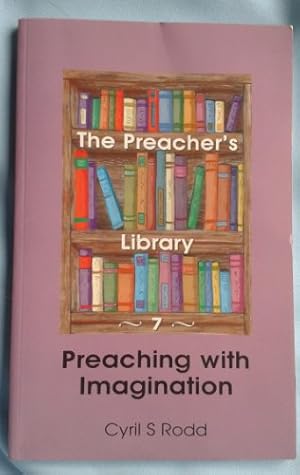 Seller image for Preaching with Imagination: No. 7 (Preacher's Library S.) for sale by WeBuyBooks