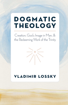 Bild des Verkufers fr Dogmatic Theology: Creation, God's Image in Man, and the Redeeming Work of the Trinity (Paperback or Softback) zum Verkauf von BargainBookStores