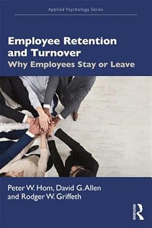 Imagen del vendedor de Employee Retention and Turnover : Why Employees Stay or Leave a la venta por GreatBookPricesUK