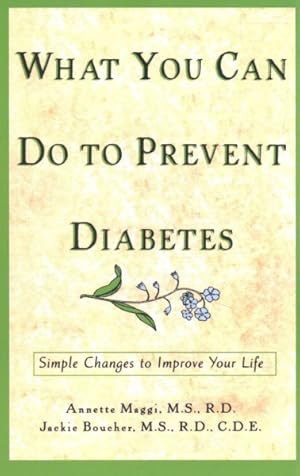Immagine del venditore per What You Can Do to Prevent Diabetes : Simple Changes to Improve Your Life venduto da GreatBookPricesUK