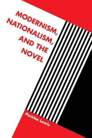 Seller image for Modernism, Nationalism, and the Novel for sale by GreatBookPricesUK