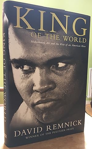 Seller image for King of The World: Muhammad Ali and the Rise of an American Hero for sale by Pastsport