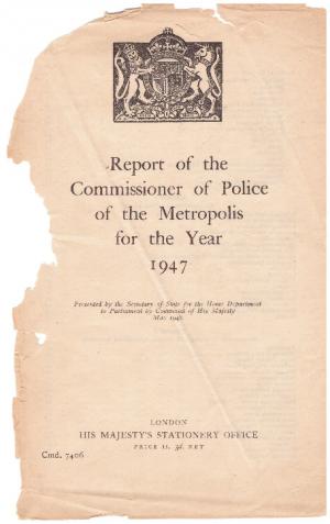 Image du vendeur pour REPORT OF THE COMMISSIONER OF POLICE OF THE METROPOLIS FOR THE YEAR 1947 mis en vente par Loretta Lay Books