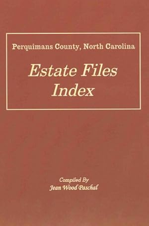 Imagen del vendedor de Perquimans County, North Carolina Estate Files Index a la venta por GreatBookPricesUK