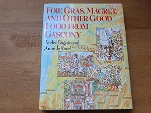 Bild des Verkufers fr Foie Gras, Magret, and Other Good Food From Gascony. zum Verkauf von Bockumer Antiquariat Gossens Heldens GbR