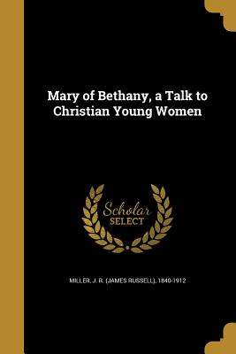 Seller image for Mary of Bethany, a Talk to Christian Young Women (Paperback or Softback) for sale by BargainBookStores