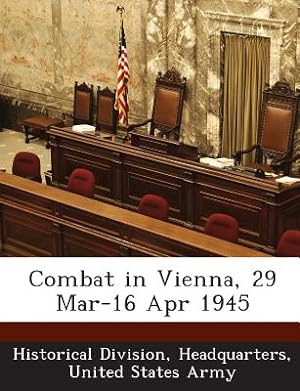 Immagine del venditore per Combat in Vienna, 29 Mar-16 Apr 1945 (Paperback or Softback) venduto da BargainBookStores
