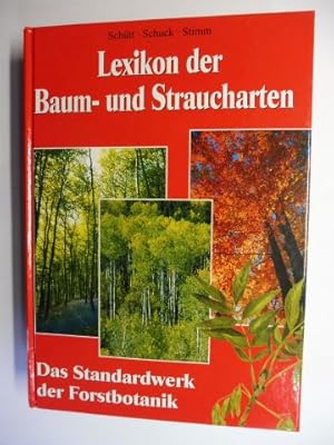 Lexikon der Baum- und Straucharten. Das Standartwerk der Forstbotanik. Morphologie, Pathologie, Ö...