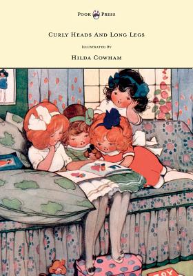 Seller image for Curly Heads and Long Legs - Illustrated by Hilda Cowham (Paperback or Softback) for sale by BargainBookStores