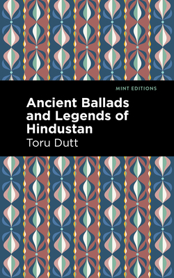 Bild des Verkufers fr Ancient Ballads and Legends of Hindustan (Hardback or Cased Book) zum Verkauf von BargainBookStores