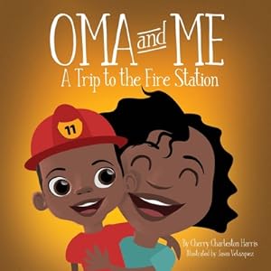 Seller image for Oma and Me: A Trip To The Fire Station (Paperback or Softback) for sale by BargainBookStores