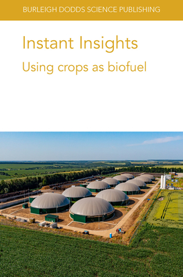 Bild des Verkufers fr Instant Insights: Using Crops as Biofuel (Paperback or Softback) zum Verkauf von BargainBookStores