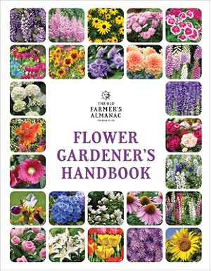 Bild des Verkufers fr The Old Farmer's Almanac Flower Gardener's Handbook (Hardback or Cased Book) zum Verkauf von BargainBookStores