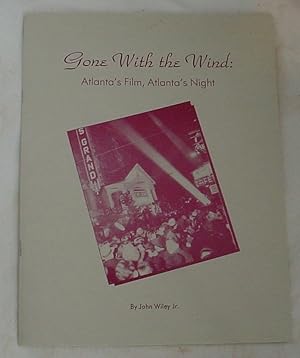Image du vendeur pour Gone With the Wind: Atlanta's Film, Atlanta's Night mis en vente par R Bryan Old Books