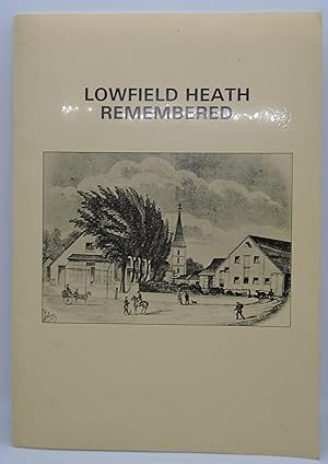 Seller image for Lowfield Heath Remembered for sale by Juniper Books