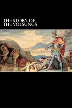 Seller image for Story of the Volsungs : Volsunga Saga for sale by GreatBookPrices