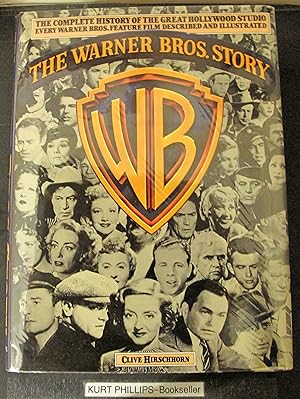 The Warner Bros. Story: The Complete History of Hollywood's Great Studio Every Warner Bros. Featu...