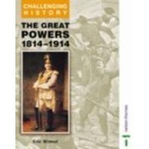 Seller image for Great Powers, 1814-1914 (Challenging History S.) for sale by WeBuyBooks