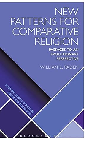 Immagine del venditore per New Patterns for Comparative Religion: Passages to an Evolutionary Perspective (Scientific Studies of Religion: Inquiry and Explanation) venduto da WeBuyBooks