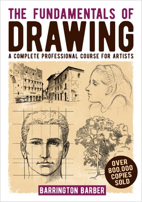 Image du vendeur pour The Fundamentals of Drawing: A Complete Professional Course for Artists (Paperback or Softback) mis en vente par BargainBookStores