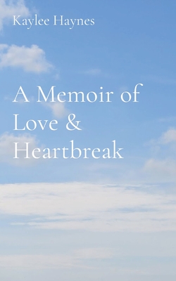 Bild des Verkufers fr A Memoir of Love & Heartbreak (Paperback or Softback) zum Verkauf von BargainBookStores