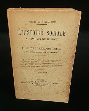 Bild des Verkufers fr L'HISTOIRE SOCIALE AU PALAIS DE JUSTICE, PLAIDOYERS PHILOSOPHIQUES avec une introduction de l'auteur. zum Verkauf von Librairie Franck LAUNAI