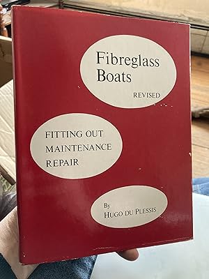 Seller image for Fibreglass boats; fitting out, maintenance, and repair for sale by A.C. Daniel's Collectable Books