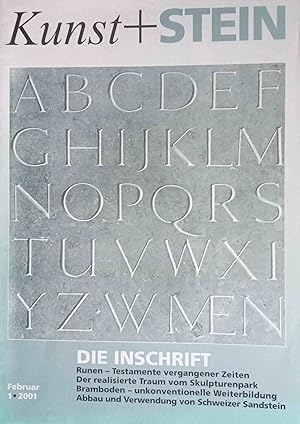 Seller image for Kunst + Stein. Die Inschrift. hrsg. vom (VSBS) Verband Schweizer Bildhauer- und Steinmetzmeister for sale by Logo Books Buch-Antiquariat