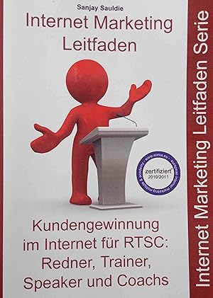 Internet Marketing RTSC : Leitfaden für Redner, Trainer, Speaker und Coachs.