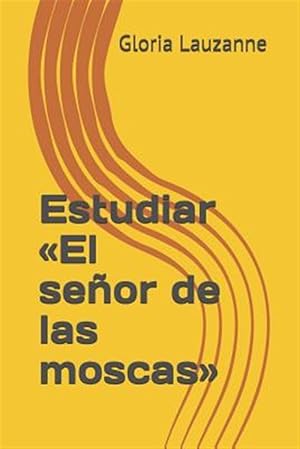 Immagine del venditore per Estudiar El seor de las moscas -Language: spanish venduto da GreatBookPrices