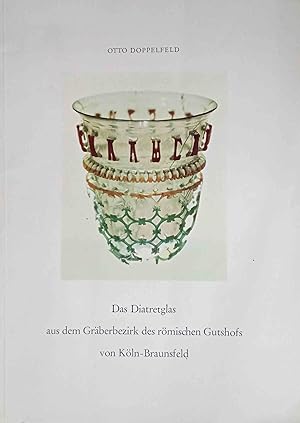 Das Diatretglas aus dem Gräberbezirk des römischen Gutshof von Köln-Braunsfeld.