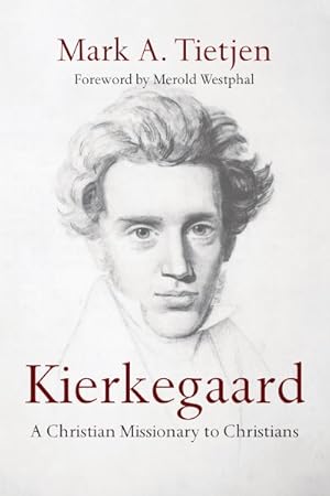 Image du vendeur pour Kierkegaard : A Christian Missionary to Christians mis en vente par GreatBookPrices