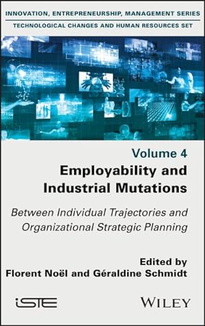 Seller image for Employability and Industrial Mutations : Between Individual Trajectories and Organizational Strategic Planning for sale by GreatBookPrices