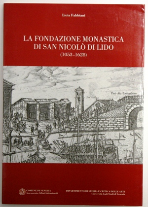 la fondazione monastica di San Nicolò di Lido 1053 - 1628