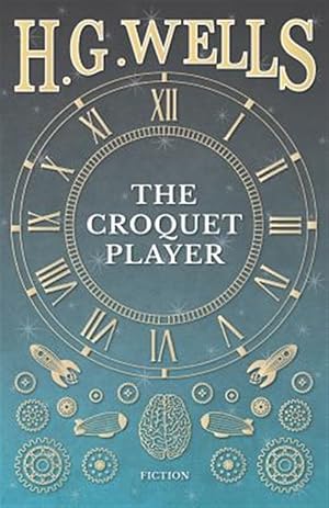 Seller image for The Croquet Player for sale by GreatBookPrices