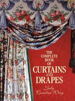 Bild des Verkufers fr The Complete Book of Curtains and Drapes zum Verkauf von WeBuyBooks