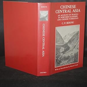 Imagen del vendedor de Chinese Central Asia An Account of Travels In Northern Kashmir and Chinese Turkestan a la venta por Richard Thornton Books PBFA