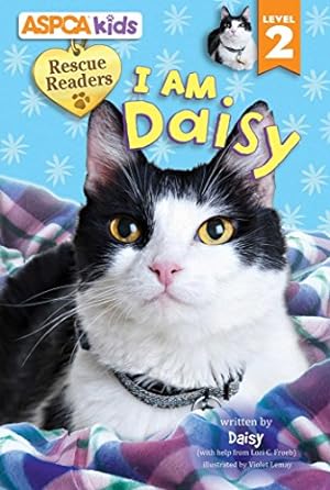 Seller image for ASPCA kids: Rescue Readers: I Am Daisy: Level 2 (2) for sale by Reliant Bookstore