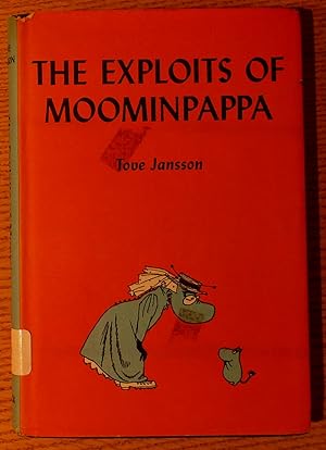 Imagen del vendedor de The Exploits of Moominpappa: Described By Himself a la venta por Pistil Books Online, IOBA