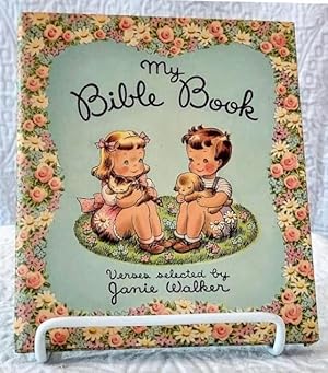 Immagine del venditore per MY BIBLE BOOK venduto da Windy Hill Books