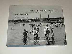 Image du vendeur pour In Living Memory: A Chronicle of Newport, Rhode Island, 1888-1988 mis en vente par rareviewbooks