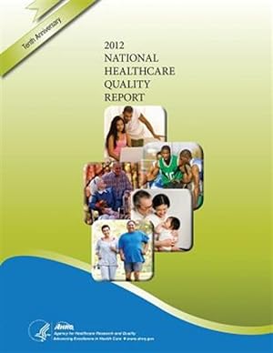 Immagine del venditore per National Healthcare Quality Report, 2012 venduto da GreatBookPrices