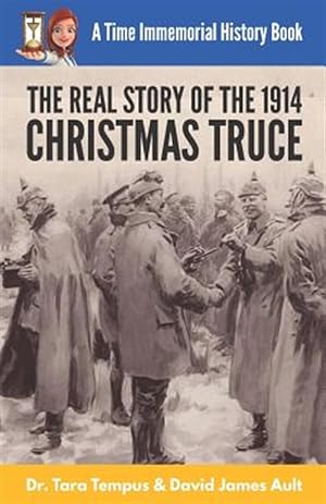 Seller image for The Christmas Truce: The Real Story of the 1914 Christmas Truce for sale by GreatBookPrices