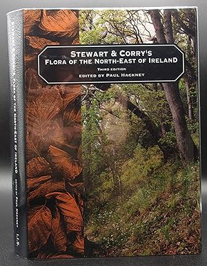 Bild des Verkufers fr STEWART & CORRY'S FLORA OF THE NORTH EAST OF IRELAND: Vascular Plant and Charophyte Sections zum Verkauf von BOOKFELLOWS Fine Books, ABAA
