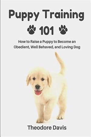Seller image for Puppy Training 101 for sale by GreatBookPrices