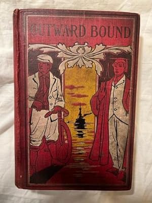 OUTWARD BOUND; OR, YOUNG AMERICA AFLOAT