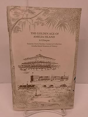 The Golden Age of Amelia Island: A Glimpse