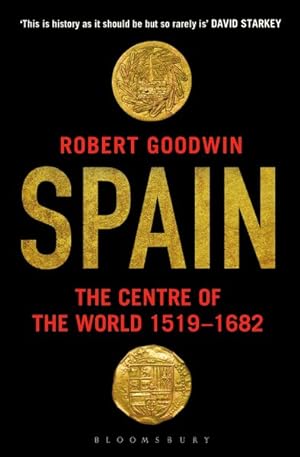 Seller image for Spain : The Centre of the World 1519-1682 for sale by GreatBookPrices