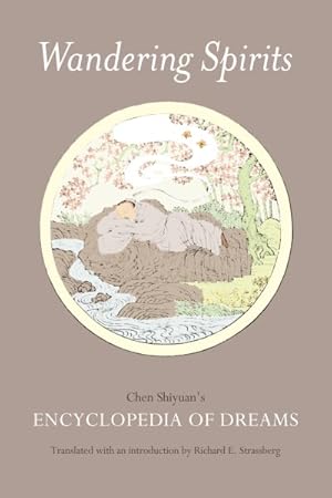 Seller image for Wandering Spirits : Chen Shiyuan's Encyclopedia of Dreams for sale by GreatBookPrices